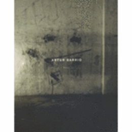 ARTUR BARRIO: BARRIO - BEUYS.... S.M.A.K./バリオとボイス展目録