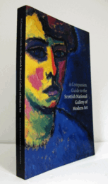 A companion guide to the Scottish National Gallery of Modern Art/【スコットランド国立近代美術館のコンパニオンガイド】