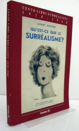 Cento libri surrealisti : 1920-1940/【シュルレアリスムの本百冊：1920-194】