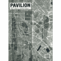 PAVILION; CONTEMPORARY ART & CULTURE MAGAZINE NO. 9/現代芸術誌　パヴィリオン　９号