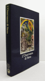 L'Osservanza di Siena : la basilica e i suoi codici miniati/