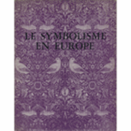LE SYMBOLISME EN EUROPE./ヨーロッパの象徴展目録