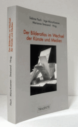 Der Bilderatlas im Wechsel der K?nste und Medien/