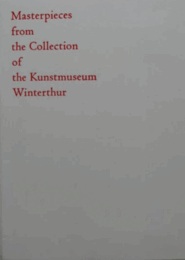 ザ・コレクション・ヴィンタートゥール : スイス発--知られざるヨーロピアン・モダンの殿堂/