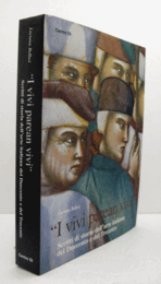 "I vivi parean vivi" : scritti di storia dell'arte italiana del Duecento e del Trecento/【「I vivi parean vivi」。13～14世紀のイタリア美術史に関する著作】