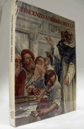 IL PITTORE TISINESE VINCENZO ANGELO ORELLI (LOCARNO 1751-BERGAMO 1813)/オレリ研究