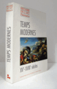 Temps modernes XVe-XVIIIe si?cles （Histoire de l'art Flammarion）/