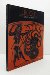 Ercole : l'eroe, il mito/【ヘラクレス：英雄、神話】