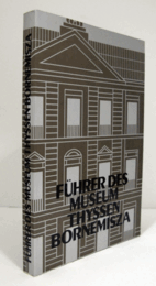 F?hrer des museums thyssen-bornemisza/【ティッセン・ボルネミッサ美術館案内】