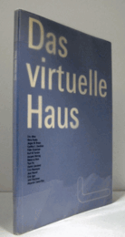 DAS VIRTUELLE HAUS/ヴァーチャル・ハウス