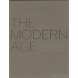 THE MODERN AGE THE HILLMAN AND LAWRENCE COLLECTIONS