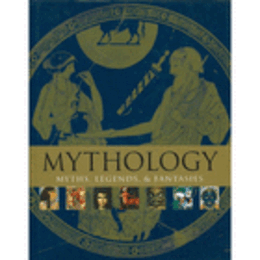 MYTHOLOGY: MYTHS, LEGENDS, & FANTASIES/神話