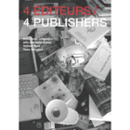 4 EDITEURS/4 PUBLISHERS: IMSCHOOT, UITGEVERS; MFC-MICHELE DIDIER; YELLOW NOW; YVES GEVAERT/４つの出版社展目録
