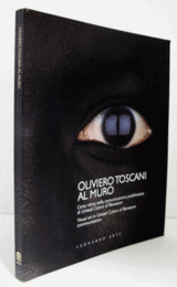 Oliviero Toscani al muro : l'arte visiva nella comunicazione pubblicitaria di United colors of Benetton/オリビエーロ・トスカーニ：ベネトンの広告