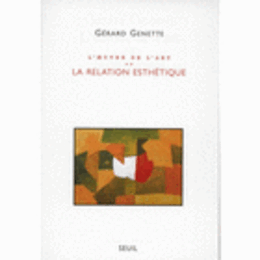 L'OEUVRE DE L'ART : LA RELATION ESTHETIQUE