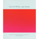 GEROLD MILLER: GET READY./ゲロルド・ミラー展目録