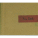 RAY SMITH/レイ・スミス展目録