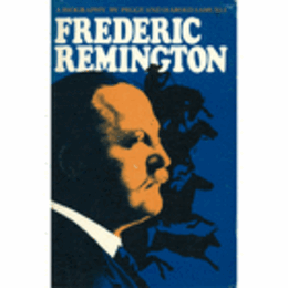 FREDERIC REMINGTON: A BIOGRAPHY./レミントン伝