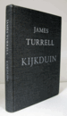 James Turrell: Kijkduin/【ジェームズ・タレル研究】