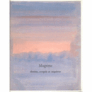 MAGRITTE. DESSINS, CROQUIS ET ESQUISSES DE L'ATELIER RENE MAGRITTE/ルネ・マグリット素描展目録