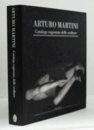 Arturo Martini : catalogo ragionato delle sculture/【アルトゥーロ・マルティーニ：彫刻カタログ・レゾネ】