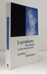 Legislations : the politics of deconstruction/