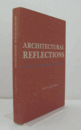 Architectural reflections : studies in the philosophy and practice of architecture/【建築の反省：建築の哲学と実践の研究】