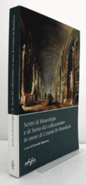 Scritti di museologia e di storia del collezionismo in onore di Cristina De Benedictis/