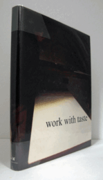 WORK WITH TASTE : MARINO GORINI