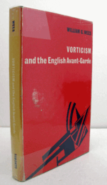 VORTICISM AND THE ENGLISH AVANT-GARDE/ヴォーティシズムとイギリスのアヴァンギャルド