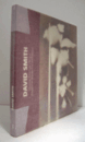 DAVID SMITH, DIBUJANTE: ENTRE EROS Y TANATOS/DAVID SMITH, DRAUGHTSMAN: BETWEEN EROS AND THANATOS. IVAM,/スミス展目録