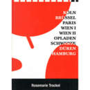 ROSEMARIE TROCKEL: BODIES OF WORK, 1986-1998 -- KOLN, BRUSSEL, PARIS, WIEN I, WIEN II, OPLADEN, SCHWERTE, DUREN, HAMBURG./トロッケル展目録