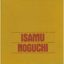 ISAMU NOGUCHI/イサム・ノグチ回顧展目録