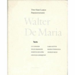 TWO VERY LARGE PRESENTATIONS BY WALTER DE MARIA/ウォルター・デ・マリア展
