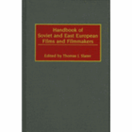 HANDBOOK OF SOVIET AND EAST EUROPEAN FILMS AND FILMMAKERS/ソヴィエトと東欧の映画と映画会社便覧