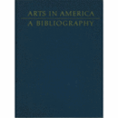 ARTS IN AMERICA: A BIBLIOGRAPHY/アメリカ芸術書誌　全４巻