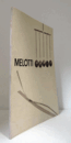 メロッティ展カタログ ： Catalogue of the Exhibition of MELOTTI/