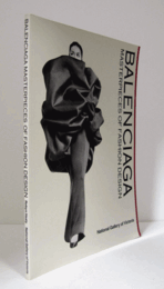 Balenciaga: Masterpieces of Fashion Design/