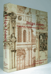 Inigo Jones: Complete Architectural Drawings/イニゴー・ジョーンズ：建築ドローイング全集