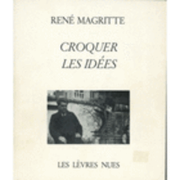 CROQUER LES IDEES/マグリット展目録