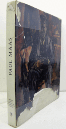 PAUL MAAS: CATALOGUE RAISONNE DE SON OEUVRE PEINT/マース作品目録