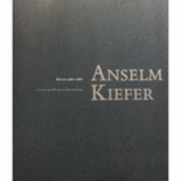 ANSELM KIEFER BILDER 1986-1980/キーファー展