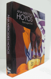 Ana Mercedes Hoyos: Retrospective/【アナ・メルセデス・オヨス回顧展】
