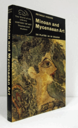 Minoan and Mycenaean art (reprint)/【ミノアとミケーネの芸術】