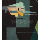 HENRI NOUVEAU : HENRIK NEUGEBOREN 1901-1959/ヘンリ・ヌーヴォー