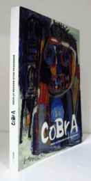 Cobra : sous le regard d'un passionn? : carte blache ? Gilbert Delaine/コブラ（COBRA）研究