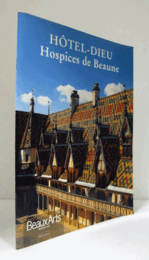 Hotel-Dieu : Hospices de Beaune/【オスピス・ド・ボーヌ】