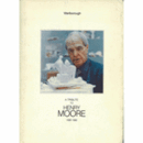 A TRIBUTE TO HENRY MOORE 1898-1986/ヘンリー・ムーア展目録