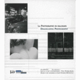 LA PHOTOGRAPHIE EN DIALOGUES/写真との対話