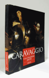 Caravaggio: E la collezione Mattei/【カラヴァッジョ展 】